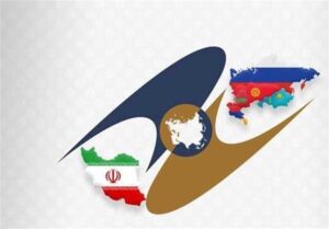 عضویت ایران در اوراسیا؛ دست‌یابی به بازار ۸۰۰ میلیارد دلاری